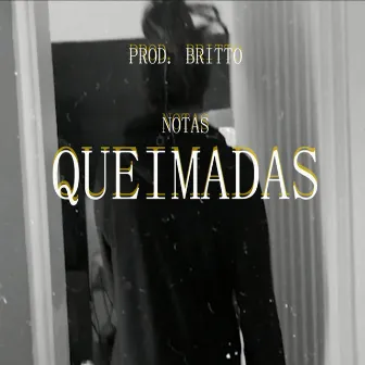 Notas Queimadas by Dhoug