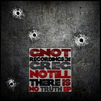 There Is No Truth EP by Greg Notill