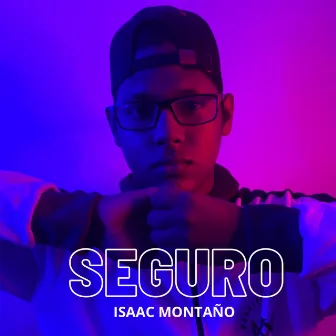 Seguro by Isaac Montaño