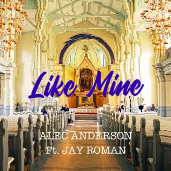 Like Mine by Alec Anderson