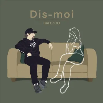 Dis-moi by Balezco