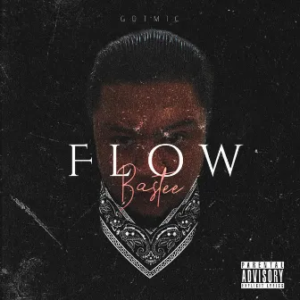 Flow by Bastee