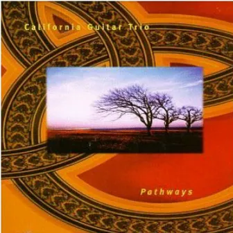 Pathways by California Guitar Trio