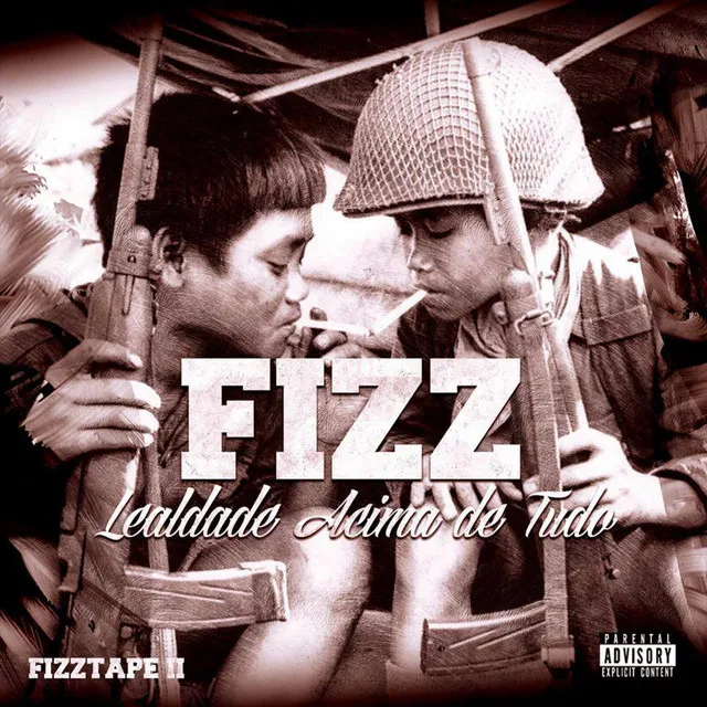 Fizztape II: Lealdade Acima de Tudo (Remisturado)