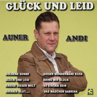 Glück und Leid by Auner Andi