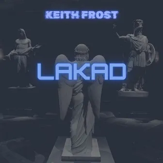 Lakad by Keith Frost