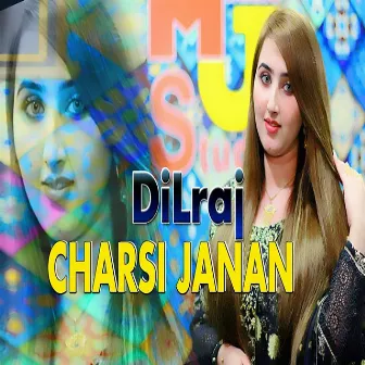 Charsi Janan by Dil Raj