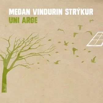 Meðan vindurin strýkur by Uni Arge