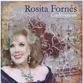 Con Vivencias by Rosita Fornés