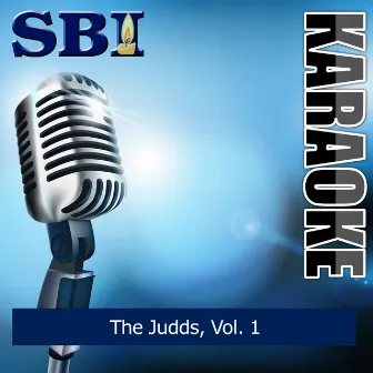 Sbi Gallery Series - The Judds, Vol. 1 by SBI Audio Karaoke