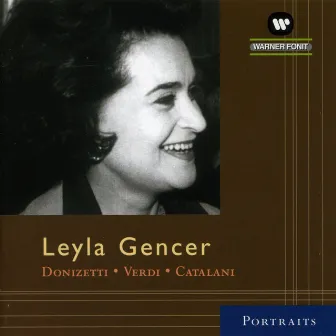 Leyla Gencer: Arias by Leyla Gencer