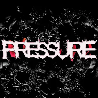 Pressure by Noer the Boy