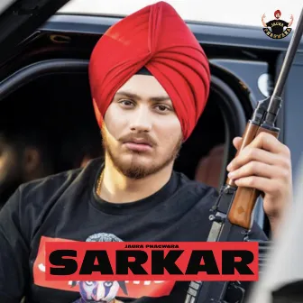 Sarkar by Jaura Phagwara