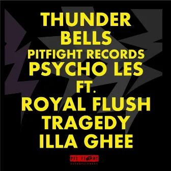 Thunder Bells (feat. Royal Flush, Tragedy Khadafi & Illa Ghee) by Psycho Les