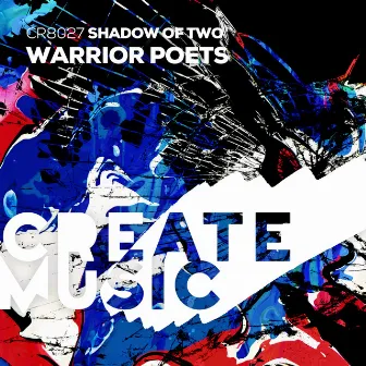 Warrior Poets by Shadow Of Two