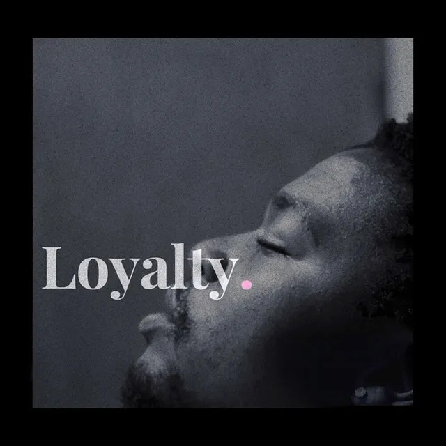 Loyalty