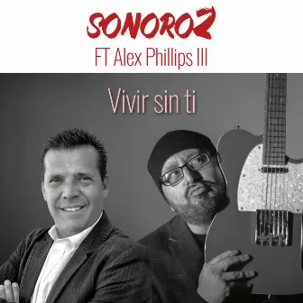 Vivir Sin Ti by Sonoro 2