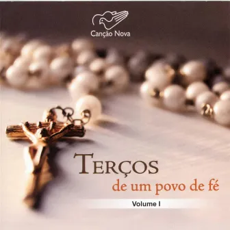 Terços de um Povo de Fé, Vol. 1 by Canção Nova