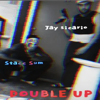 Double Up by Jay Sicario