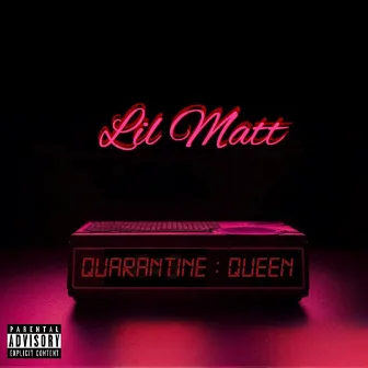 Quarantine Queen by Mattvv