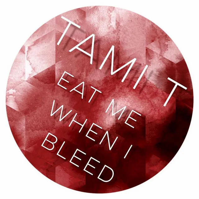 Eat Me When I Bleed