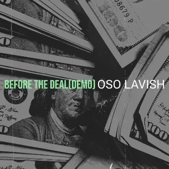 Before the Deal by Oso Lavish