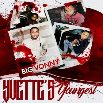 Yvette's Youngest by Big Vonny