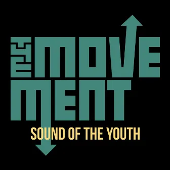 Sound of the Youth by The Movement