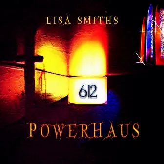 612 by Lisa Smith's Powerhaus