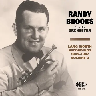 Lang-Worth Recordings 1945-1947, Vol. 2 by Randy Brooks & His Orchestra