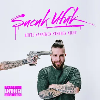 Echte Kanacken sterben nicht by Sucuk Ufuk