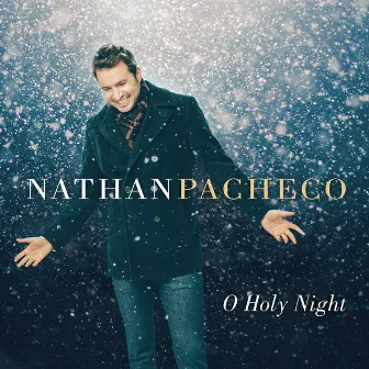 O Holy Night by Nathan Pacheco