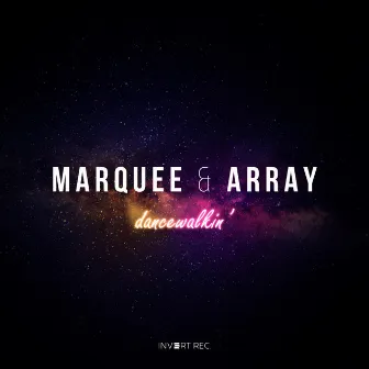 Dancewalkin' by Marquee