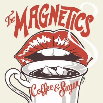 Coffee & Sugar by The Magnetics