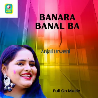 Banara Banal Ba by Anjali Urvashi