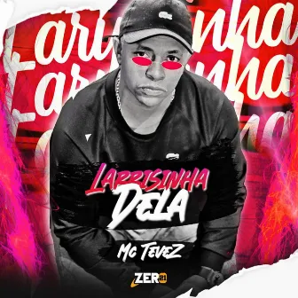 Laryssinha Dela by Mc Tevez