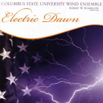 Electric Dawn by Columbus State University Wind Ensemble