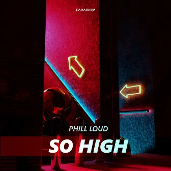 So High by Phill Loud