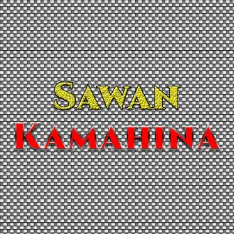 Sawan Kamahina by Sodiq A.