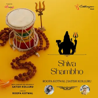 Shiva Shambho by Satish Kolluru