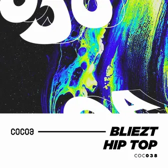 Hip Top by Bliezt