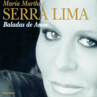 Baladas de Amor by María Martha Serra Lima