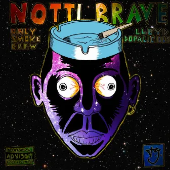 Notti brave by Only Smoke Crew