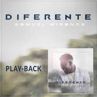 Diferente (Playback) by Samuel Miranda