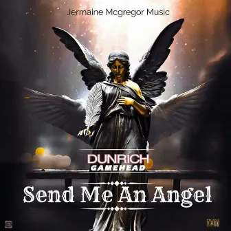 Send Me An Angel by Dunrich Gamehead