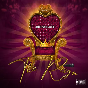 The Reign by Neveah