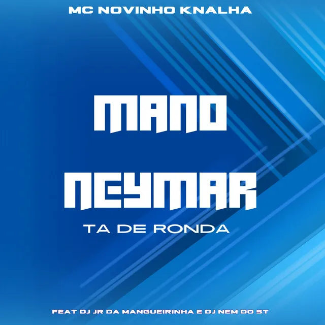 Mano Neymar Ta de Ronda