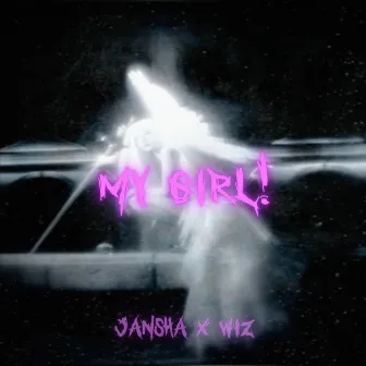 My Girl! by Wiz!