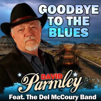 Goodbye to the Blues by David Parmley