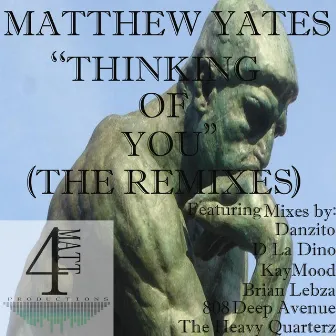 Thinking Of You (The Remixes) by Matthew Yates